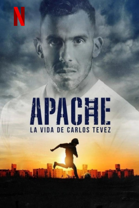 Apache: la Vida de Carlos Tévez