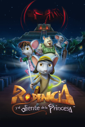 Rodencia y el Diente de la Princesa (2013)